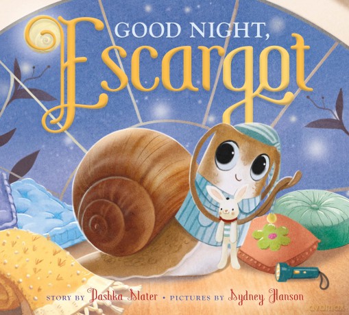 Good Night, Escargot - Dashka Slater [KSIĄŻKA]