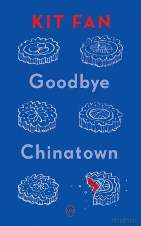 Goodbye Chinatown - Kit Fan [KSIĄŻKA]