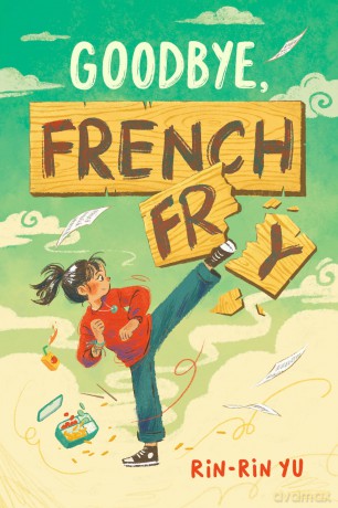 Goodbye, French Fry - Rin-Rin Yu [KSIĄŻKA]