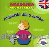Akademia angielskiego. Angielski dla 5-latków [KSIĄŻKA]