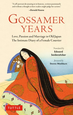 Gossamer Years: Love, Passion and Marriage in Old Japan - The Intimate Diary of a Female Courtier - Seidensticker (Trans [KSIĄŻKA]