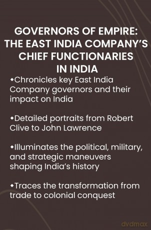 Governors Of Empire: The East India Companys Chief Functionaries In India - Amar Farooqui [KSIĄŻKA]