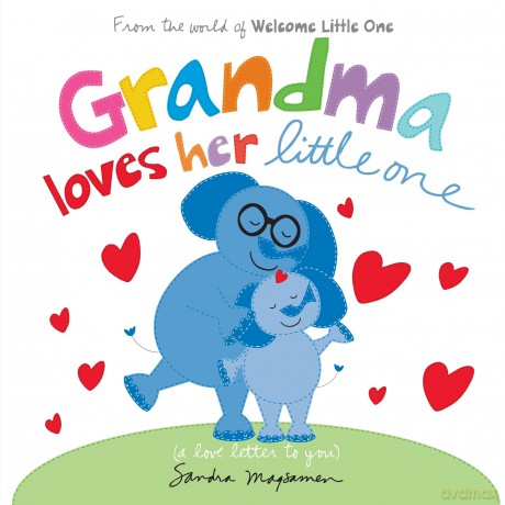 Grandma Loves Her Little One (Welcome Little One Baby Gift Collection) - Sandra Magsamen [KSIĄŻKA]