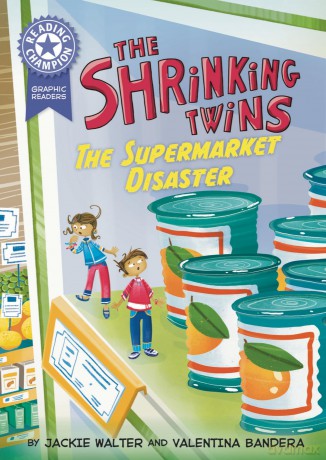 Graphics: The Shrinking Twins: Supermarket Disaster: Book band Purple 8 (Reading Champion) - Jackie Walter [KSIĄŻKA]