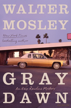 Gray Dawn: An Easy Rawlins Mystery - Walter Mosley [KSIĄŻKA]