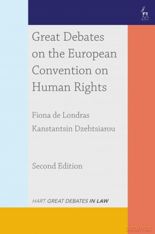 Great Debates on the European Convention on Human Rights (Great Debates in Law) - Fiona Dzehtsiarou [KSIĄŻKA]