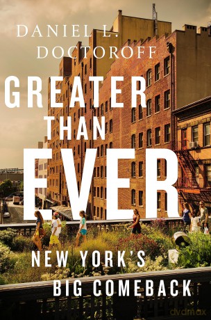 Greater than Ever: New York's Ultimate Comeback Story - Daniel L. Doctoroff [KSIĄŻKA]