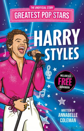 Greatest Pop Stars: Harry Styles - Perfect for Harries Aged 7-9! - Annabelle Coleman [KSIĄŻKA]