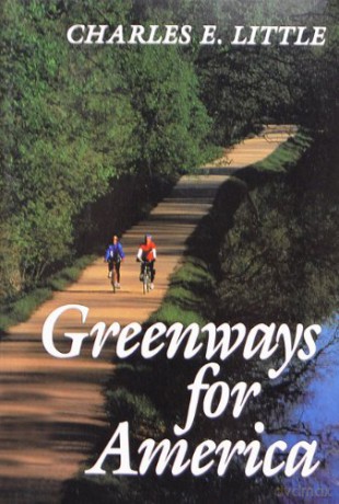Greenways for America (Creating the North American Landscape) [KSIĄŻKA]