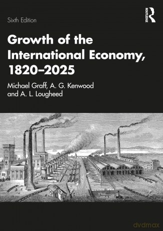 Growth of the International Economy, 1820-2025 - Graff Michael [KSIĄŻKA]