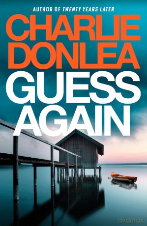 Guess Again - Charlie Donlea [KSIĄŻKA]