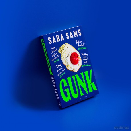 Gunk: 'One of the year's standout books' SUNDAY TIMES - Saba Sams [KSIĄŻKA]