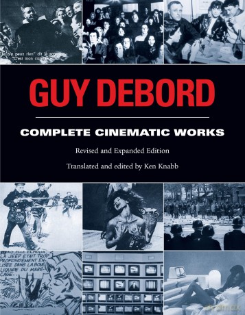 Guy Debord: Complete Cinematic Works - Guy Debord [KSIĄŻKA]