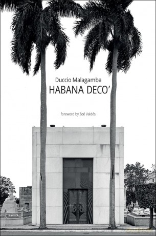 Habana Deco' - Duccio Malagamba [KSIĄŻKA]