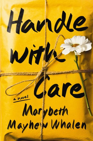 Handle with Care | Softcover: A Novel - Marybeth May Whalen [KSIĄŻKA]