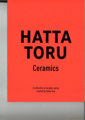 Hatta Toru - Ceramics - Unknown [KSIĄŻKA]