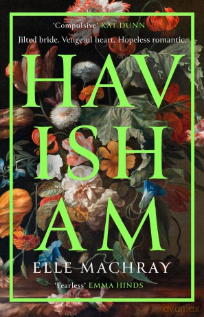 Havisham: Dickens' most underestimated literary heroine returns in a gripping, subversive tale of revenge and queer love, new for 2026 - Elle Machray [KSIĄŻKA]