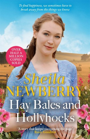 Hay Bales and Hollyhocks: The heart-warming rural saga - Sheila Newberry [KSIĄŻKA]