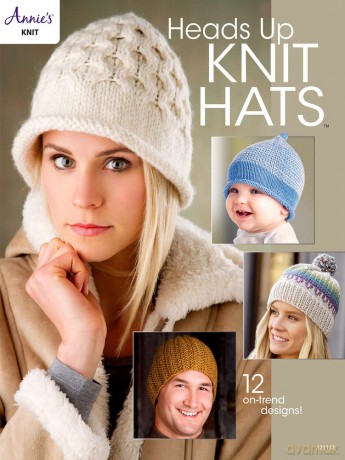 Heads Up Knit Hats: 12 on-trend designs! - Various [KSIĄŻKA]