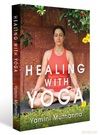 Healing With Yoga - Yamini Muthanna [KSIĄŻKA]