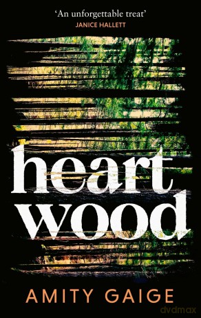 Heartwood: 'nearly impossible to put down' Jennifer Egan - Amity Gaige [KSIĄŻKA]