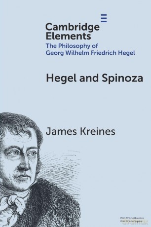 Hegel and Spinoza (Elements in the Philosophy of Georg Wilhelm Friedrich Hegel) - Kreines James [KSIĄŻKA]