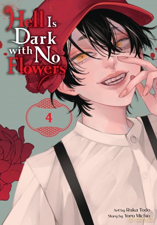 Hell Is Dark with No Flowers, Vol. 4 (manga) - Yoru Michio [KOMIKS]