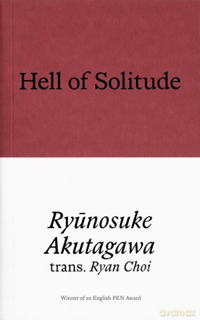 Hell of Solitude: Selected Writings of Ryunosuke Akutagawa - Ryunosuke Akutagawa [KSIĄŻKA]