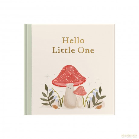 Hello Little One | A Personalised Woodland Creatures Themed Fill-in-the-Blank Keepsake Storybook: A Fill-in-the-Blanks Keepsake Book, Made Special by You - From You To Me [KSIĄŻKA]