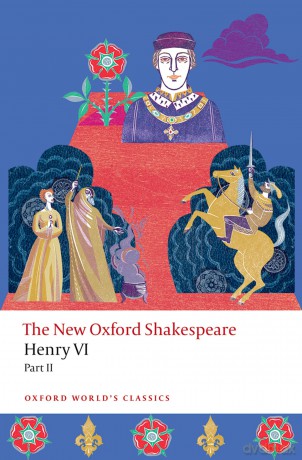 Henry VI, Part II: The New Oxford Shakespeare (Oxford World's Classics) - Christopher Marlowe [KSIĄŻKA]