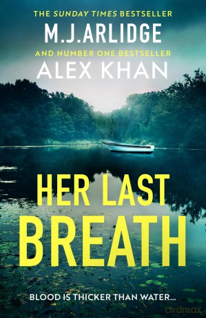 Her Last Breath: The brand-new gripping and twisty new thriller that will take your breath away: 5 - M J Arlidge [KSIĄŻKA]