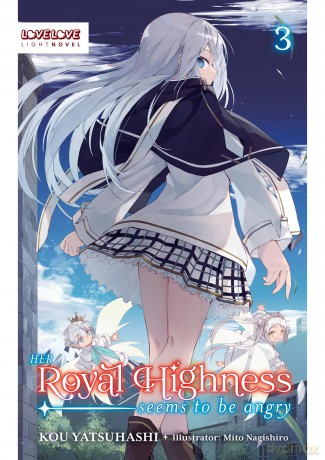 Her Royal Highness Seems to Be Angry, Volume 3 (Light Novel) (Her Royal Highness Seems to Be Angry, Light Novel) - Kou Yatsuhashi [KSIĄŻKA]