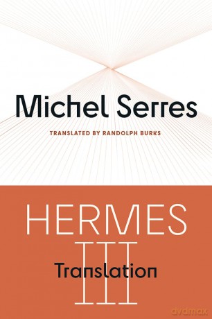 Hermes III Volume 78: Translation (Posthumanities) - Michel Serres [KSIĄŻKA]