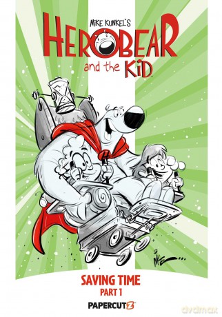 Herobear and the Kid Volume 2: Saving Time, Part 1 - Mike Kunkel [KSIĄŻKA]