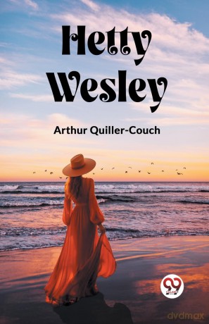 Hetty Wesley (Edition2023) - Arthu Quiller-Couch [KSIĄŻKA]