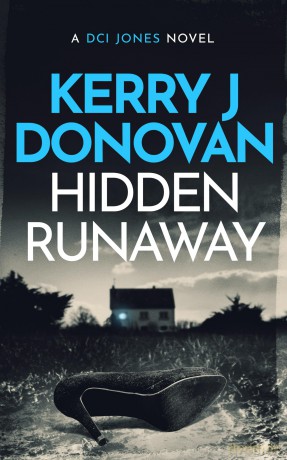 Hidden Runaway: 3 (The DCI Jones Casebook) - Kerry Donovan [KSIĄŻKA]