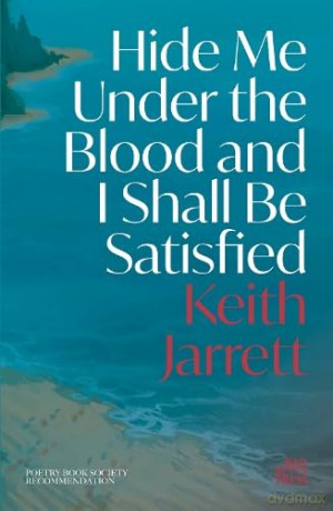 Hide Me Under the Blood and I Shall Be Satisfied - Keith Jarrett [KSIĄŻKA]