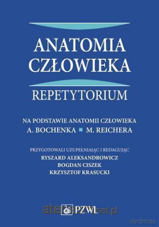 Anatomia człowieka. Repetytorium [KSIĄŻKA]