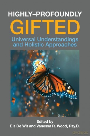 Highly-Profoundly Gifted: Universal Understandings and Holistic Approaches - Els De Wit [KSIĄŻKA]
