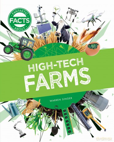 High-Tech Farms About (Fantastic Facts) - Warren Singer [KSIĄŻKA]