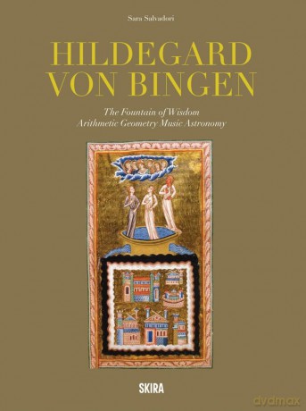 Hildegard Von Bingen: The Fountain Of Wisdom Arithmetic, Geometry, Music, Astronomy - Sara Salvadori [KSIĄŻKA]