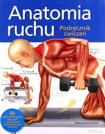 Anatomia ruchu. podręcznik ćwiczeń [KSIĄŻKA]