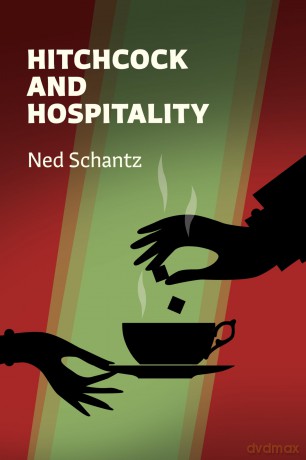 Hitchcock and Hospitality (SUNY series, Horizons of Cinema) - Ned Schantz [KSIĄŻKA]