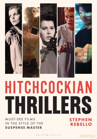 Hitchcockian Thrillers: Must-See Films in the Style of the Suspense Master - Stephen Rebello [KSIĄŻKA]
