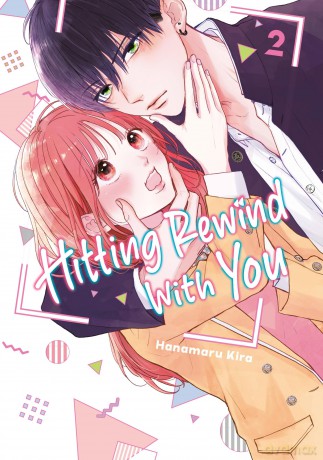 Hitting Rewind With You 2 - Hanamaru Kira [KOMIKS]
