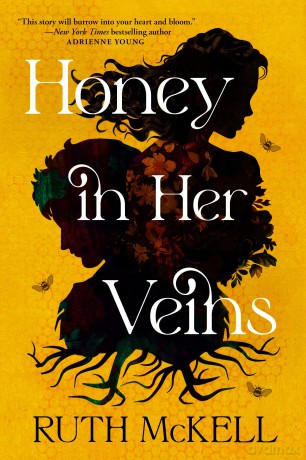 Honey in Her Veins: A Novel - Ruth Mckell [KSIĄŻKA]