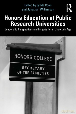 Honors Education at Public Research Universities: Leadership Perspectives and Insights for an Uncertain Age - Coon Lynda [KSIĄŻKA]