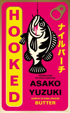 Hooked - Asako Yuzuki [KSIĄŻKA]