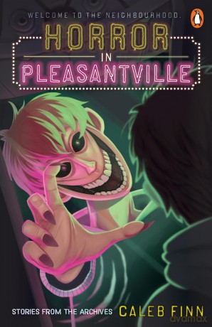 Horror in Pleasantville: Welcome to the Neighbourhood - Caleb Finn [KSIĄŻKA]