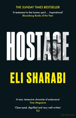 Hostage: OFFICIAL EDITION: The first memoir by an Israeli hostage - Eli Sharabi [KSIĄŻKA]